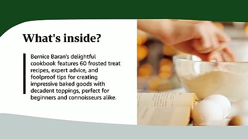 Frosted: Take Your Baked Goods to the Next Level with Decadent Buttercreams, Meringues, Ganaches and