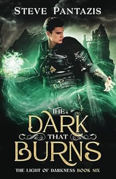 Paperback The Dark That Burns: A YA Epic Fantasy novel (The Light of Darkness) Book