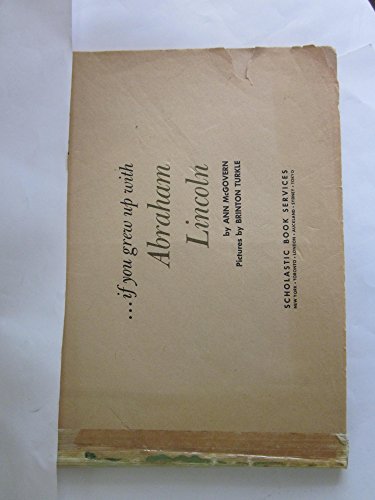 ...if You Grew Up with Abraham Lincoln B000VJA578 Book Cover