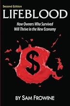 LifebloodII: How Owners Who Survived Will Thrive in the New Economy