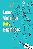  Learn violin for Kids beginners: Blank Sheet Music Composition and Notation Notebook,Play Violin Today,Finger Exercises for Violin,String Orchestra Violin( 6\"×\"9 with 110 Pages )