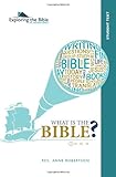 What Is the Bible? Student Text (The Dickinson Series: Exploring the Bible) (Volume 1)