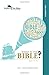 What Is the Bible? Student Text (The Dickinson Series: Exploring the Bible) (Volume 1)
