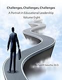 Challenges, Challenges, Challenges: A Portrait in Educational Leadership (Volume 8 - 1978)