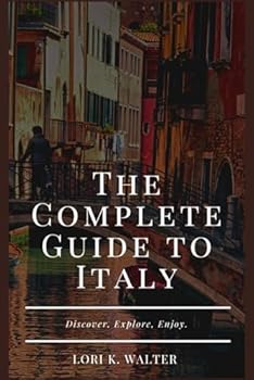 Paperback The Complete Guide to Italy: Discover, Explore, Enjoy. Book
