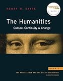 The Humanities: Culture, Continuity and Change: Book 3: The Renaissance and the Age of Encounter: 1400 to 1600
