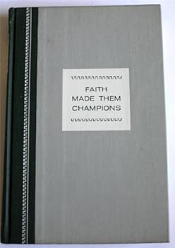 Hardcover Faith Made Them Champions Book