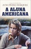 A Aluna Americana (Portuguese Edition)