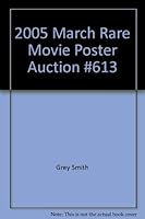 2005 March Rare Movie Poster Auction #613 193289957X Book Cover