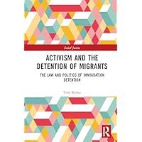 Activism and the Detention of Migrants