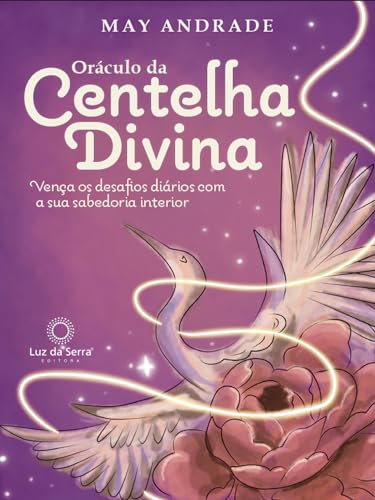 Oráculo da Centelha Divina: Vença os desafios diários com a sua sabedoria interior