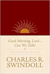 Good Morning, Lord . . . Can We Talk?: A Year of Scriptural Meditations book cover