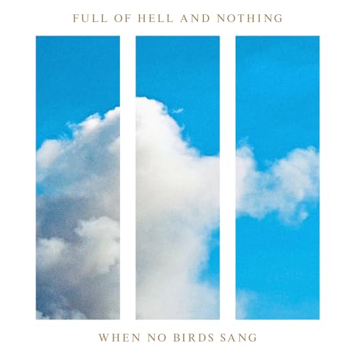 Nothing & Full Of Hell