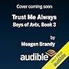 Trust Me Always: Boys of Avix, Book 3