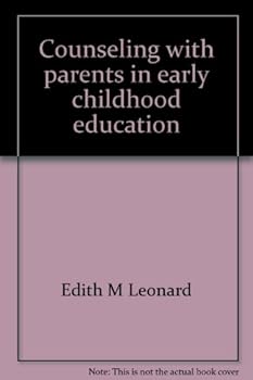 Hardcover Counseling with parents in early childhood education Book