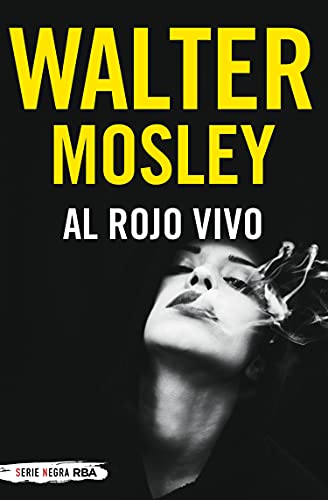 Al rojo vivo (Easy Rawlins nº 15)