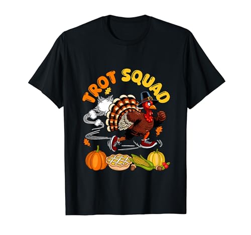 Trot Squad Thanksgiving Turkey Running Runner Fall Pumpkins T-Shirt