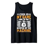 Cash Is My Game And I'm The Master Of The Machine