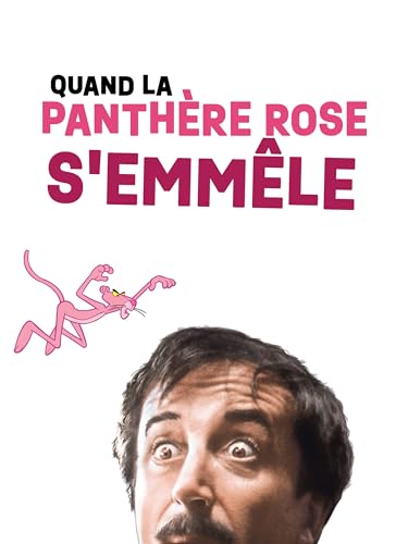Quand la panthère rose s'emmêle