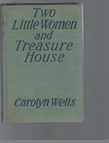 Two Little Women and Treasure House B0008865IK Book Cover