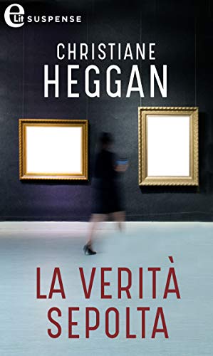 Christiane Heggan - La verità sepolta (2020)