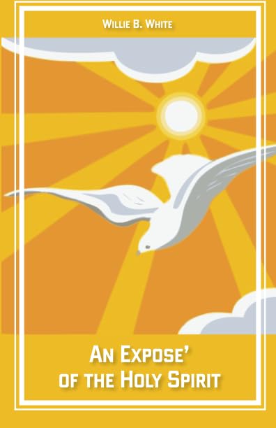 An Expose' of The Holy Spirit