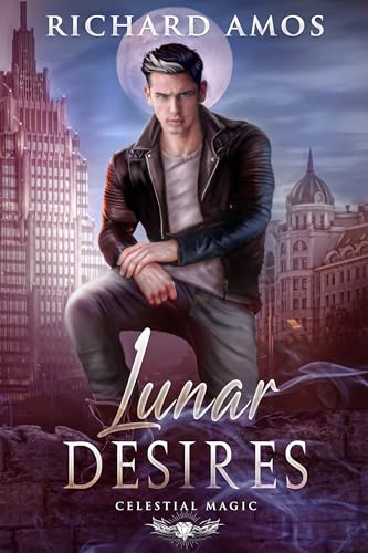Lunar Desires (Celestial Magic Book 2)