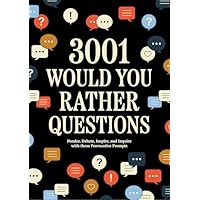 3,001 Would You Rather Questions