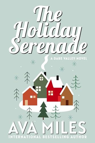 The Holiday Serenade (Dare Valley Series, Book 4)