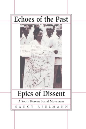 Echoes of the Past, Epics of Dissent: A South Korean Social Movement