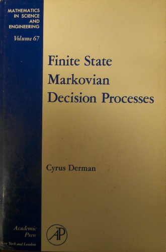 Finite State Markovian Decision Processes (Mathematics in Science & Engineering) view 2
