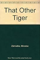 That Other Tiger 0713612835 Book Cover