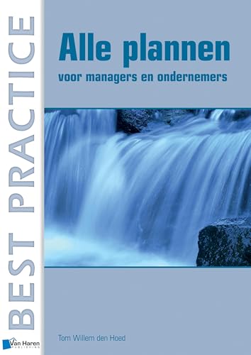 Alle plannen - voor managers en ondernemers (Dutch Edition)