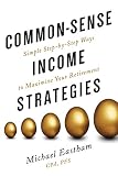 Common-Sense Income Strategies