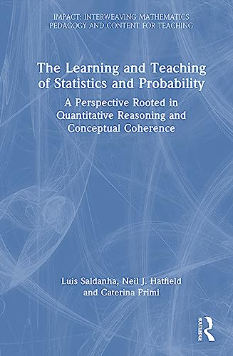 The Learning and Teaching of Statistics and Probability (IMPACT: Interweaving Mathematics Pedagogy and Content for Teaching)
