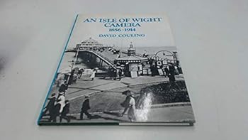 Hardcover An Isle of Wight camera, 1856-1914 Book