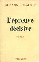 L'épreuve décisive B003QK5XLM Book Cover