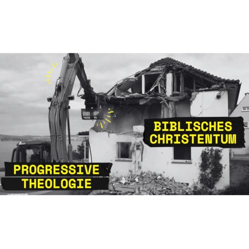 Wie das progressive Christentum die Grundlagen des christlichen Glaubens zerst&ouml;rt