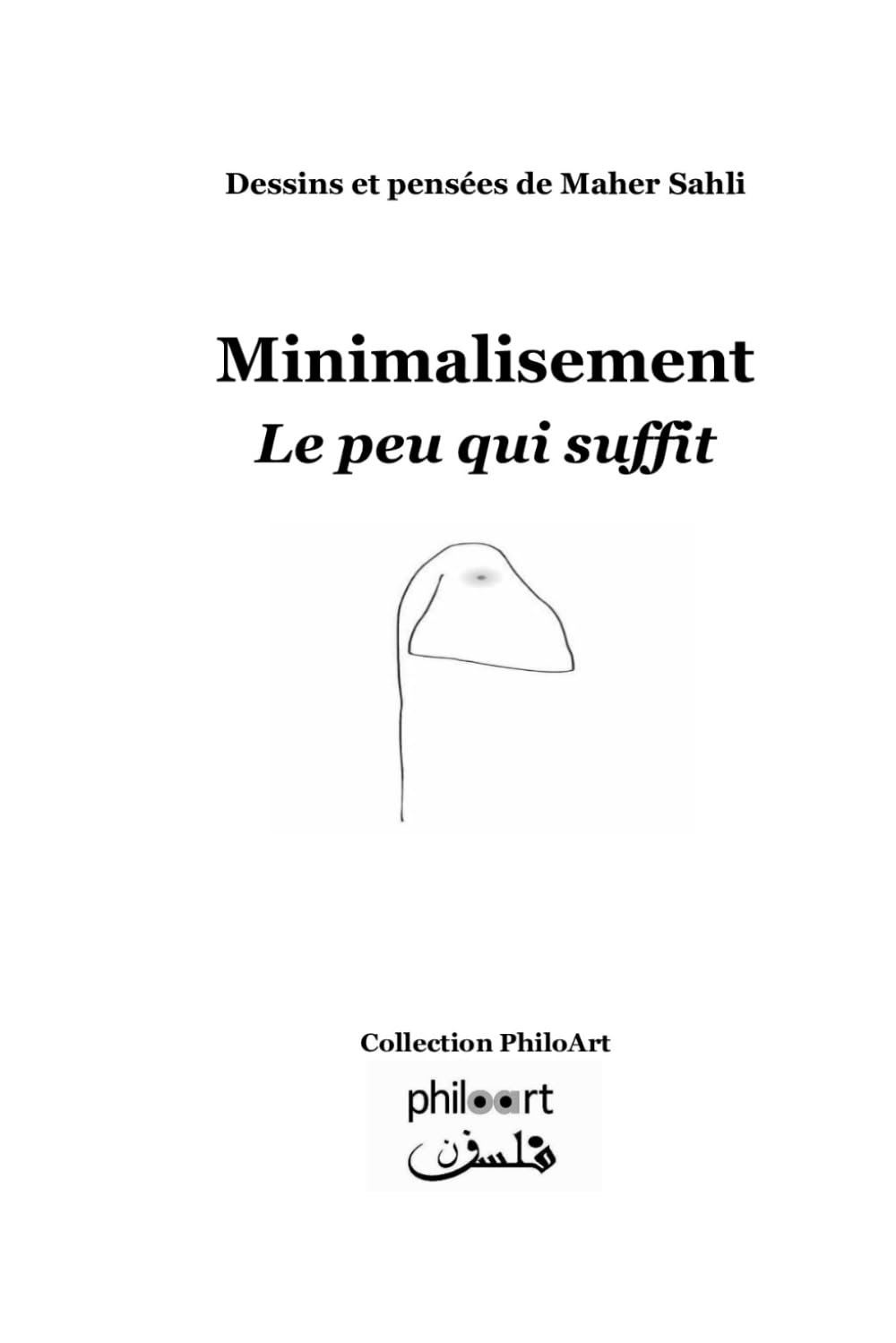 Minimalisement - Le peu qui suffit