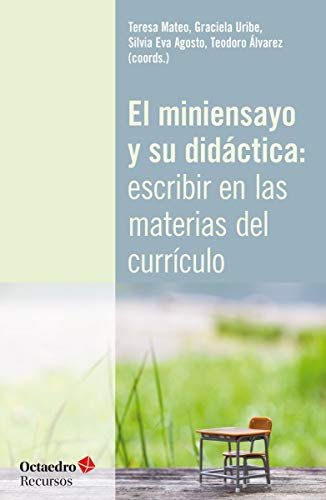 Portada de El miniensayo y su did?ctica: escribir en las materias del curr'culo