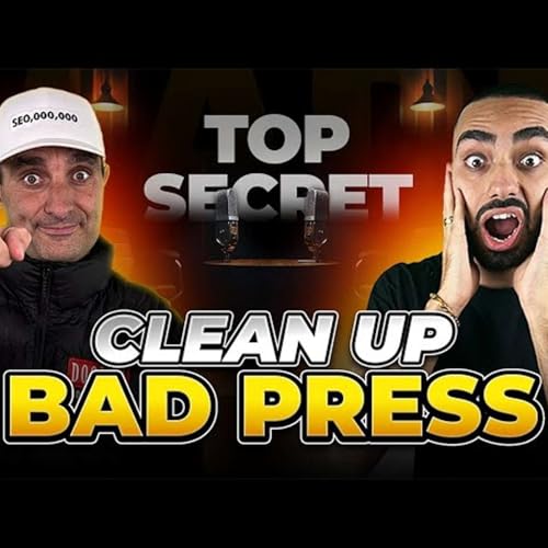 How to Clean Up Bad Press on Google (Step-by-Step) cover art