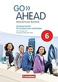  Go Ahead - Realschule Bayern 2017 - 6. Jahrgangsstufe: Grammarmaster - Mit Lösungen und interaktiven Übungen online