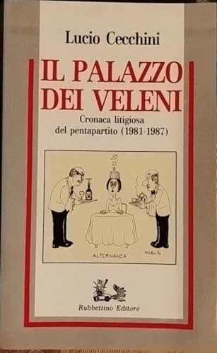 Il palazzo dei veleni. Cronaca litigiosa del pent