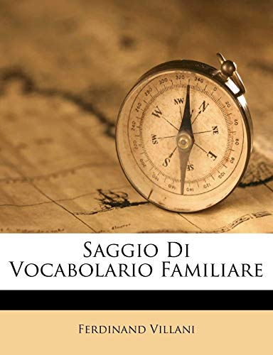 Saggio di Vocabolario Familiare. (German Edition)