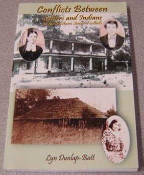 Paperback Conflicts Between Settlers and Indians in the Northern Sierra Foothills Book