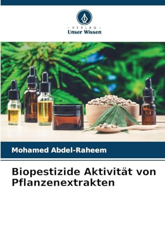 Biopestizide Aktivität von Pflanzenextrakten