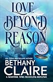 Love Beyond Reason: A Scottish, Time-Traveling Romance (Book 2 of Morna's Legacy Series)
