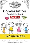 240 Kids Conversation Cards Mini Book - Build Confidence, Social Emotional Skills - Best For Family Dinner Table, Game Night, and Road Trips, Holidays ... Size: Made For Kids, Teens & Their Parents