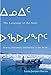 The Language of the Inuit: Syntax, Semantics, and Society in the Arctic (Volume 58) (McGill-Queen's Indigenous and Northern Studies)