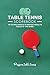 Table tennis Scorebook | 107 score sheets to record results | Size 6 x 9 inches | 110 pages: Gift idea book to offer for table tennis player, table ... of the game and scoreboards to complete.